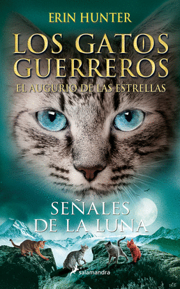 SEALES DE LA LUNA (LOS GATOS GUERREROS  EL AUGURIO DE LAS ESTRELLAS 4)