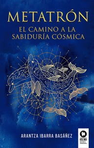 METATRON EL CAMINO A LA SABIDURIA COSMIC