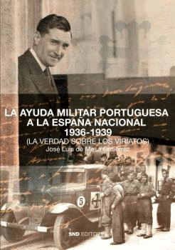 LA AYUDA MILITAR PORTUGUESA A LA ESPA�A NACIONAL 1936-1939