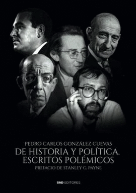 DE HISTORIA Y POLITICA. ESCRITOS POLMICOS