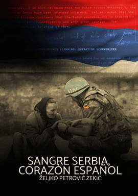 SANGRE SERBIA; CORAZ�N ESPA�OL
