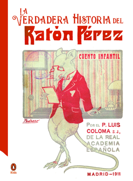 LA VERDADERA HISTORIA DEL RATON PEREZ