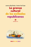 LA PRENSA CULTURAL DE LOS EXILIADOS REPUBLICANOS. II