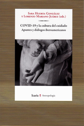 COVID-19 Y LA CULTURA DEL CUIDADO