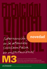 INTERVENCION EN ATENCION SOCIOSANITARIA INSTITUCIONES M3