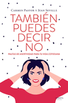 TAMBI�N PUEDES DECIR NO