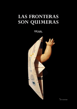 FRONTERAS SON QUIMERAS, LAS