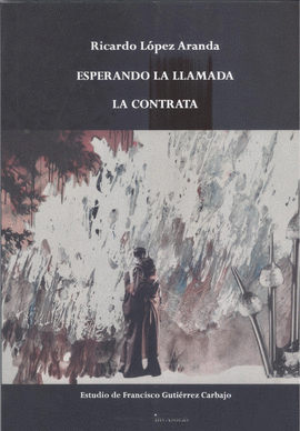 ESPERANDO LA LLAMADA - LA CONTRATA