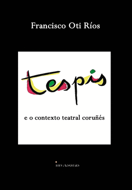 TESPIS E O CONTEXTO TEATRAL CORUS
