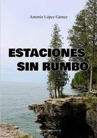 ESTACIONES SIN RUMBO
