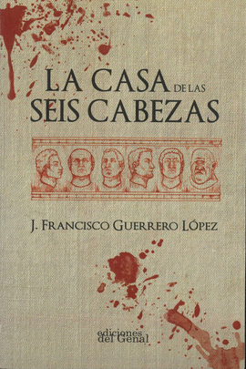 LA CASA DE LAS SEIS CABEZAS