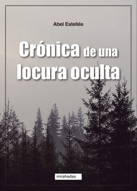 CRNICA DE UNA LOCURA OCULTA