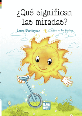 �QU� SIGNIFICAN LAS MIRADAS?