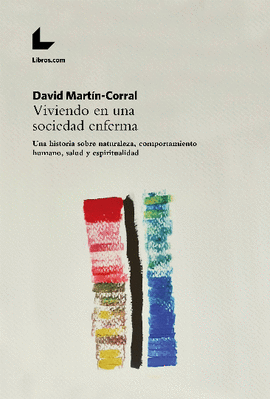 VIVIENDO EN UNA SOCIEDAD ENFERMA