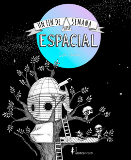 UN FIN DE SEMANA SPER-ESPACIAL