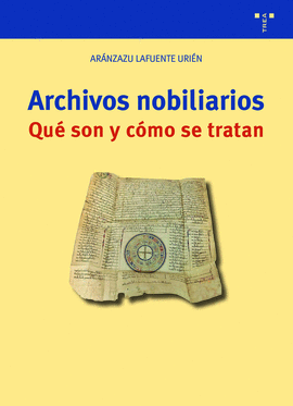 ARCHIVOS NOBILIARIOS. QU� SON Y C�MO SE TRATAN