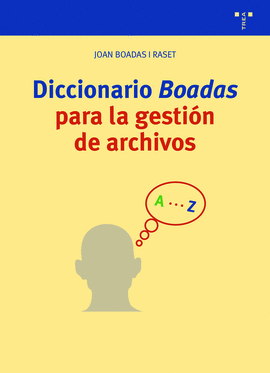 DICCIONARIO BOADAS PARA LA GESTIN DE ARCHIVOS