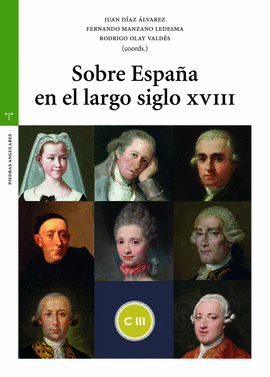 SOBRE ESPA�A EN EL LARGO SIGLO XVIII