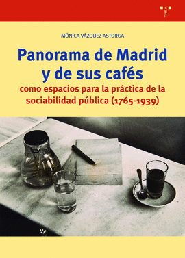 PANORAMA DE MADRID Y SUS CAF�S