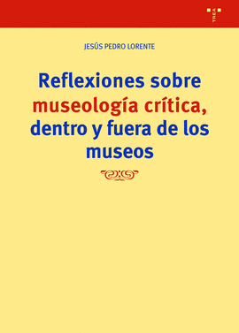 REFLEXIONES SOBRE MUSEOLOGA CRTICA