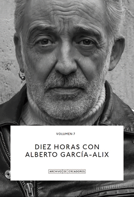 DIEZ HORAS CON ALBERTO GARCA-ALIX.