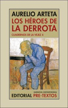 HROES DE LA DERROTA, LOS