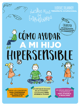 COMO AYUDAR A MI HIJO HIPERSENSIBLE