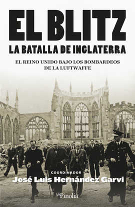 EL BLITZ LA BATALLA DE INGLATERRA