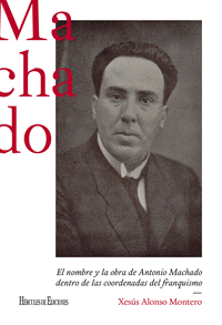 EL NOMBRE Y LA OBRA DE ANTONIO MACHADO DENTRO DE LAS COORDEN