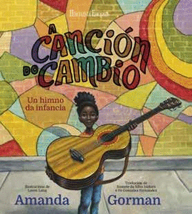 A CANCI�N DO CAMBIO. UN HIMNO DA INFANCIA