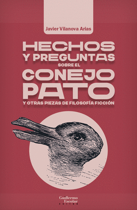 HECHOS Y PREGUNTAS SOBRE EL CONEJO PATO Y OTRAS PI