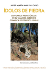 �DOLOS DE PIEDRA. SANTUARIOS PREHIST�RICOS EN EL VALLE DEL ALBERCHE. COMARCA DE