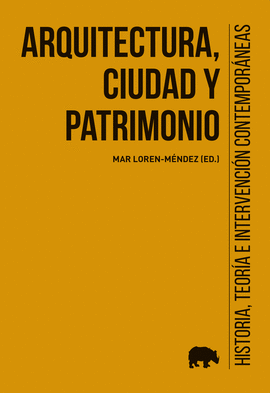 ARQUITECTURA, CIUDAD Y PATRIMONIO