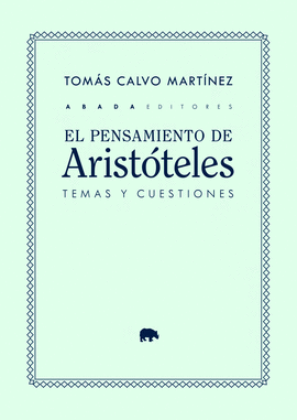 EL PENSAMIENTO DE ARIST�TELES: TEMAS Y CUESTIONES