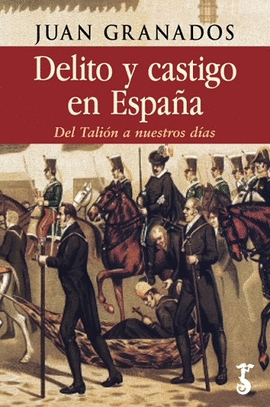 DELITO Y CASTIGO EN ESPA�A