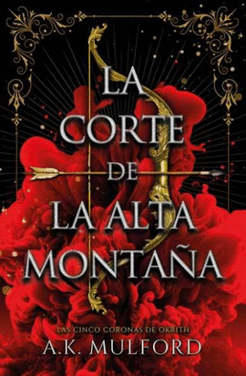 LA CORTE DE LA ALTA MONTA�A