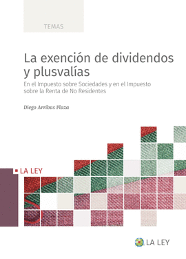 LA EXENCION DE DIVIDENDOS Y PLUSVALIAS