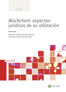 BLOCKCHAIN: ASPECTOS JUR�DICOS DE SU UTILIZACI�N