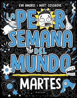 LA PEOR SEMANA DEL MUNDO - MARTES (LA PEOR SEMANA DEL MUNDO 2)