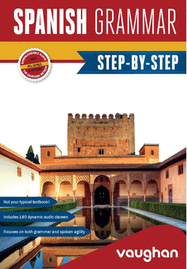 SPANISH GRAMMAR STEP-BY-STEP