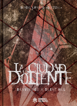 CIUDAD DOLIENTE BIENVENIDOS A SILENT HILL