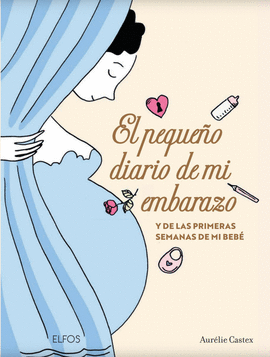 EL PEQUE�O DIARIO DE MI EMBARAZO