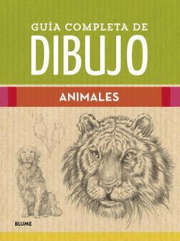 GUIA COMPLETA DE DIBUJO. ANIMALES