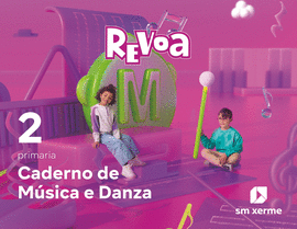 CADERNO DE MSICA E DANZA. 2 PRIMARIA. REVOA