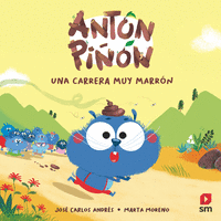 ANTON PIÑON, UNA CARRERA MUY MARRON (ANTON PIÑON 1)