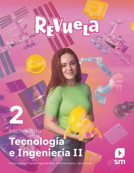 TECNOLOG�A E INGENIER�A II. 2 BACHILLERATO. REVUELA