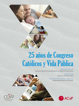 25 AOS DE CONGRESO CATLICOS Y VIDA PBLICA