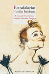 ESTRAFALARIA: FICCI�N IRREDENTA