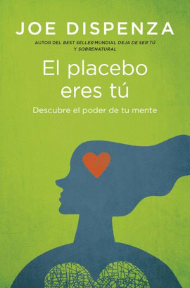 EL PLACEBO ERES T