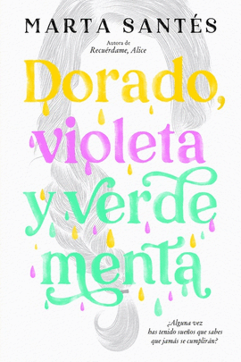 DORADO, VIOLETA Y VERDE MENTA